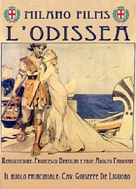 奥德赛 (1911) 丨Giuseppe de Liguoro / Eugenia Tettoni Fior主演丨剧情 / 奇幻丨意大利电影 2026-08-17 欧美电影 电影 0 0 67