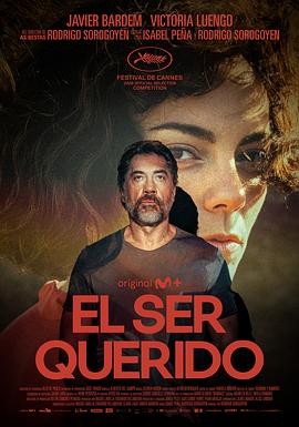 所爱之人 (2026) 丨哈维尔·巴登 / 玛琳娜·佛伊丝主演丨剧情丨西班牙电影丨[戛纳]主竞赛单元 金棕榈奖 提名 2026-08-31 欧美电影 电影 0 0 63