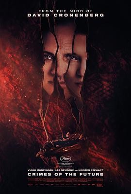 未来罪行 (2022) 丨维果·莫腾森 / 蕾雅·赛杜主演丨剧情 / 科幻丨加拿大电影丨[戛纳]主竞赛单元 金棕榈奖 提名丨又名: 犯罪档案 2026-09-08 欧美电影 电影 0 0 42