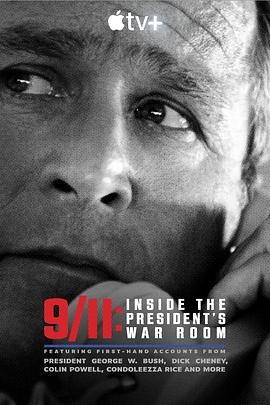 911：总统作战室 (2021) 丨Richard Keil / 乔治·W· 布什主演丨纪录片 / 历史丨美国电影丨[BAFTA]电视奖 最佳剪辑·纪实类… 2026-09-15 欧美电影 电影 0 0 63